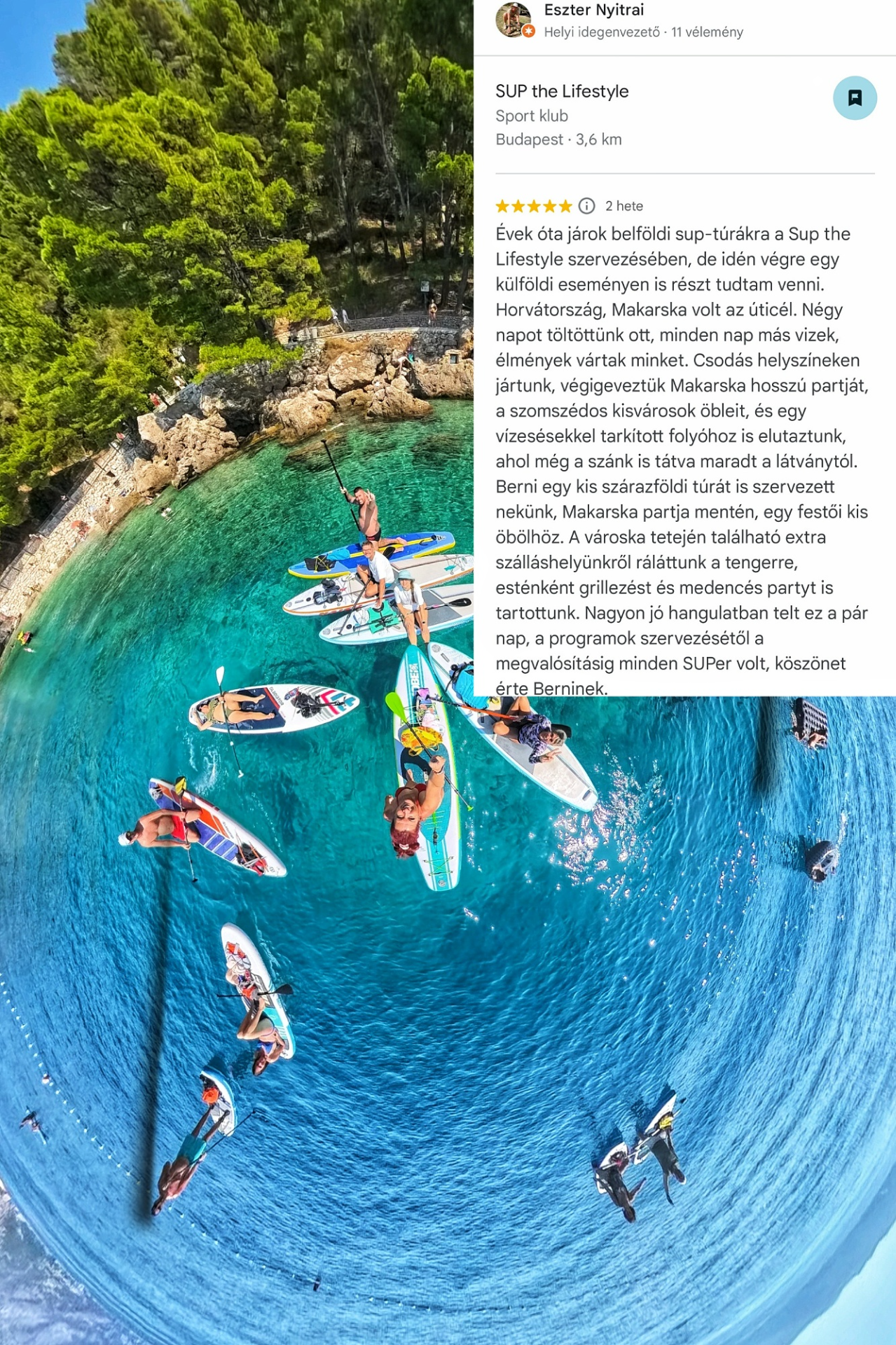 Eszter is imádtam a Horvát Riviéra sup élményünket /Makarska/